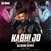 Kabhi Jo Badal Barse (Remix) - DJ Reme
